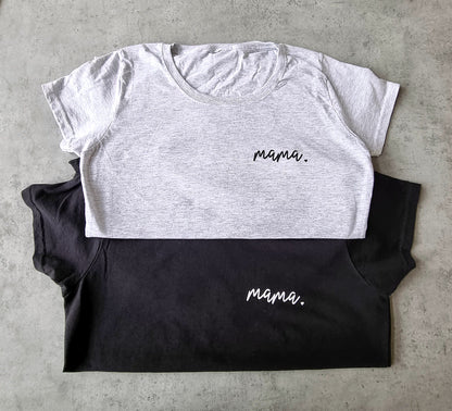 Mama T-Shirt